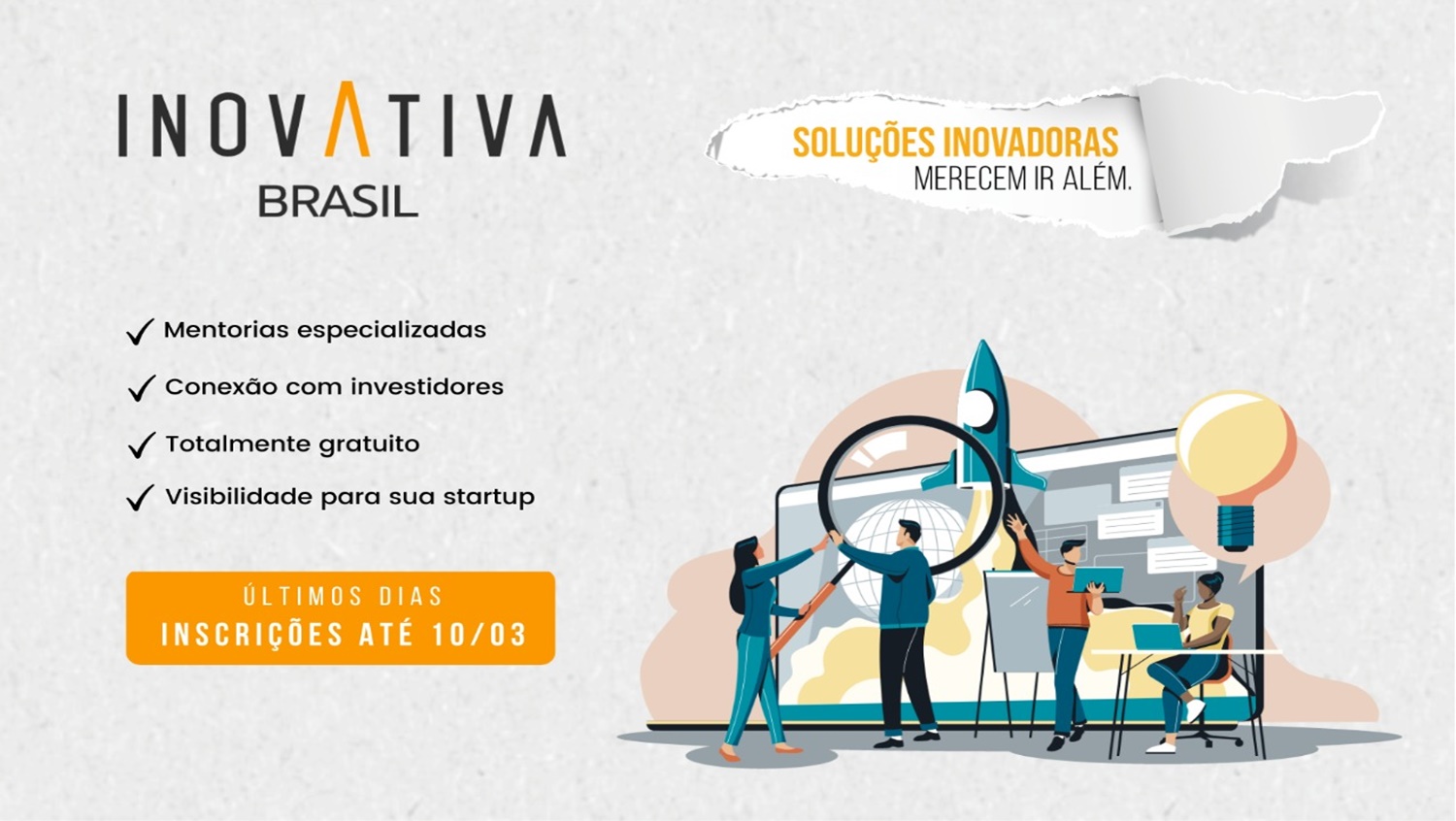 INOVAÇÃO: Último dia para se inscrever nos programas de aceleração InovAtiva Brasil