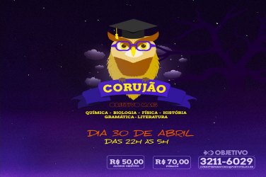 Corujão do Colégio Objetivo Mais promete muito conhecimento e animação