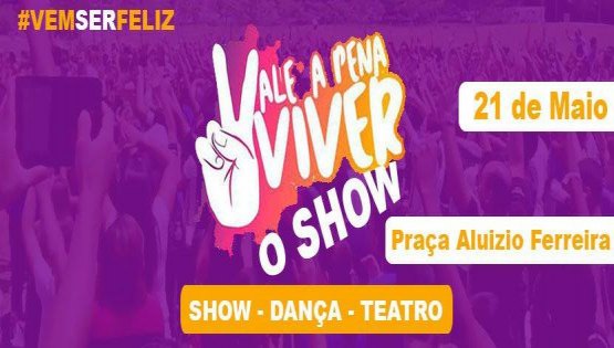 Vale a Pena Viver - O Show
