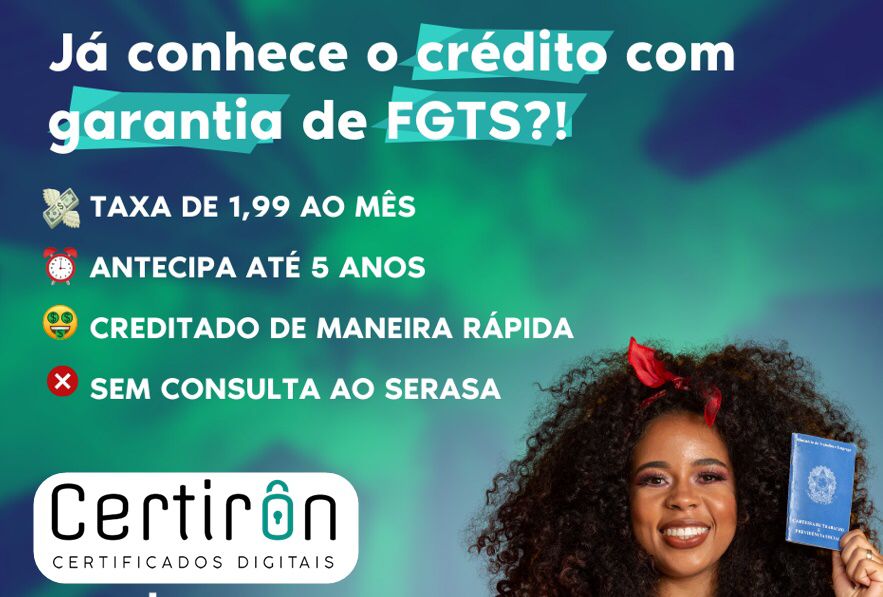 Você já conhece o crédito com garantia de FGTS?