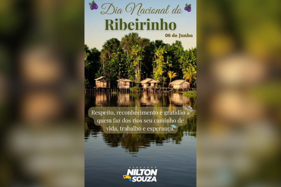 NILTON SOUZA: Dia Nacional do Ribeirinho