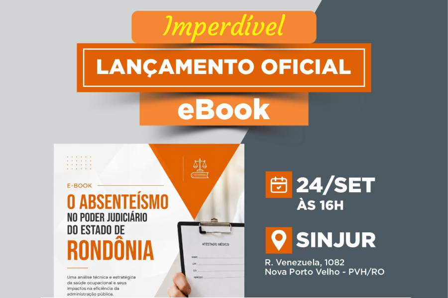 EVENTO: Lançamento do e-book sobre o Absenteísmo no TJ/RO será no Sinjur
