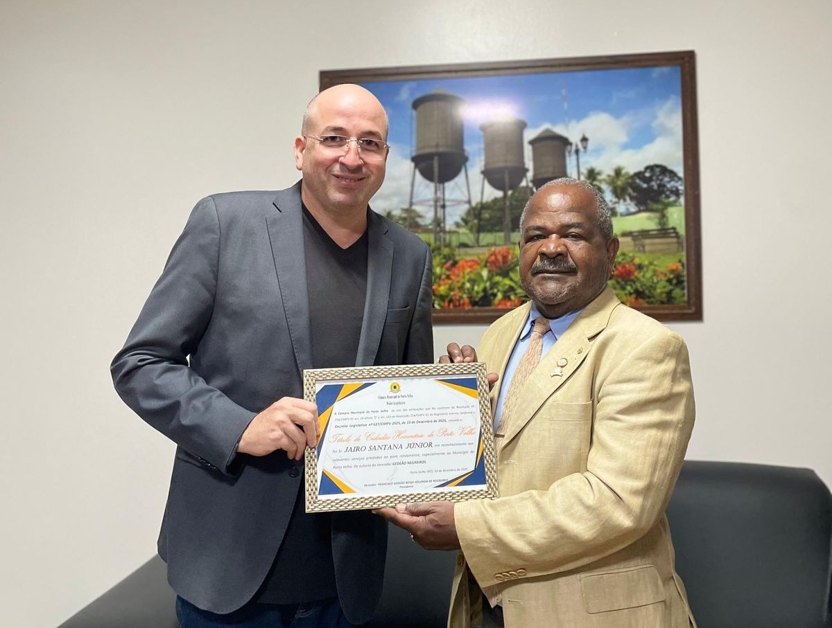 GEDEÃO NEGREIROS: Vereador concede Título de Cidadão Honorário de Porto Velho a Jairo Santana Júnior