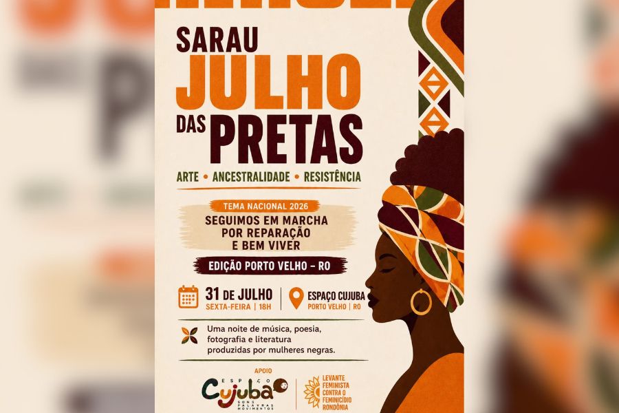 CULTURA E DIREITOS HUMANOS: Sarau 'Julho das Pretas' abre agenda dos 20 anos da Lei Maria da Penha