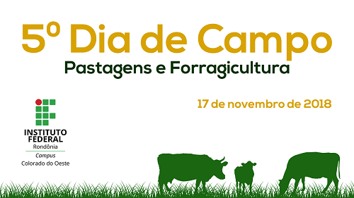 PECUÁRIA: Campus Colorado promove Dia de Campo em Pastagens e Forragicultura
