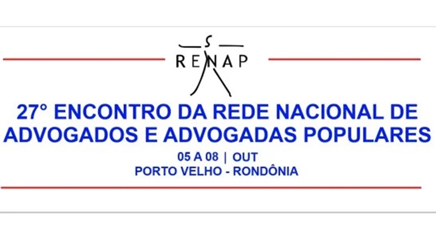 PRIMEIRA VEZ: Porto Velho sedia encontro nacional da RENAP