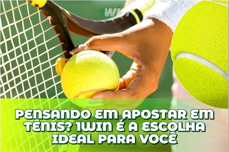 APOSTAS EM TÊNIS: 1win é a escolha ideal para você