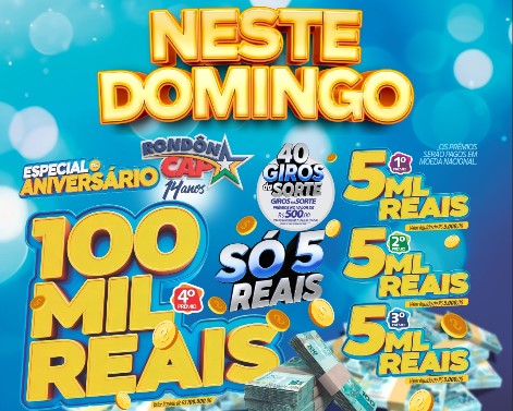 RONDONCAP: Especial de aniversário com R$ 100 mil no 4° prêmio e título só 5 reais!