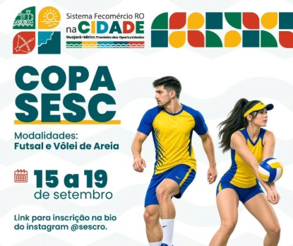 COMPETIÇÃO: Copa Sesc abre inscrições para disputas em Guajará-Mirim