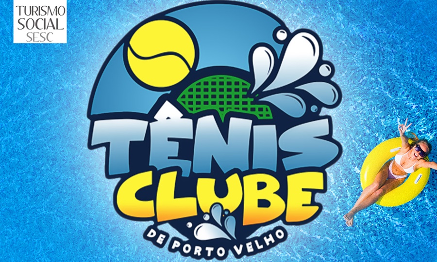 DAY USE: Sesc abre inscrições para uso de instalações do Tênis Clube de PVH