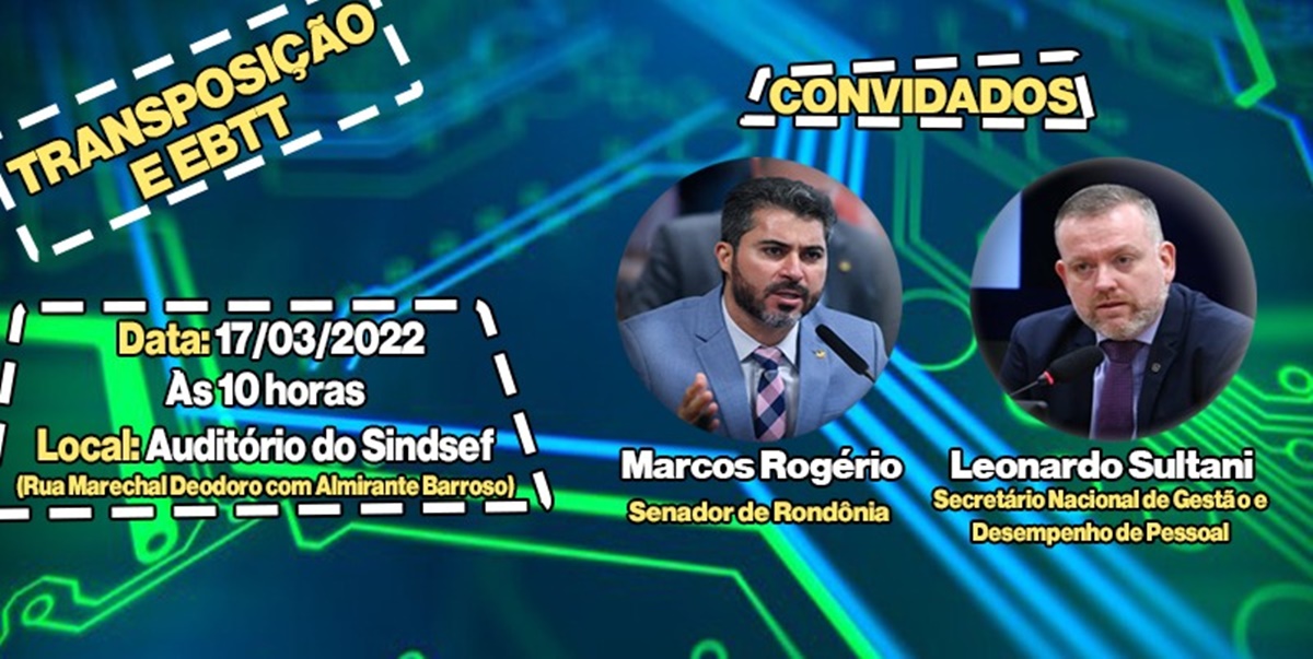  TRANSPOSIÇÃO E EBTT: Sindsef vai recepcionar reunião com secretário Leonardo Sultani e bancada federal