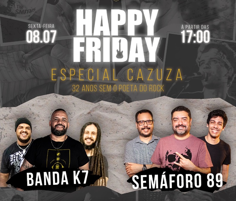 GREGO ORIGINAL: Happy Friday, Feijoada com Rock e especiais Cazuza, Bon Jovi, Guns e Engenheiros