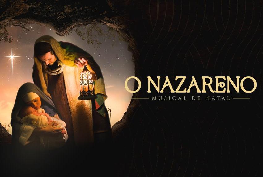 IGREJA AS NAÇÕES: Espetáculo 'Musical de Natal - O Nazareno' terá duas sessões neste domingo