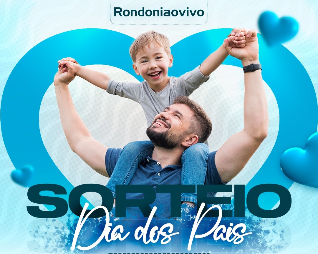 PROMOÇÃO: Rondoniaovivo sorteia vários prêmios para o Dias dos Pais 