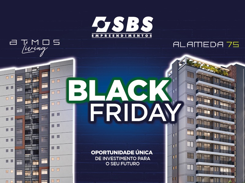 BLACK FRIDAY SBS: Oportunidade imperdível para compra do seu imóvel