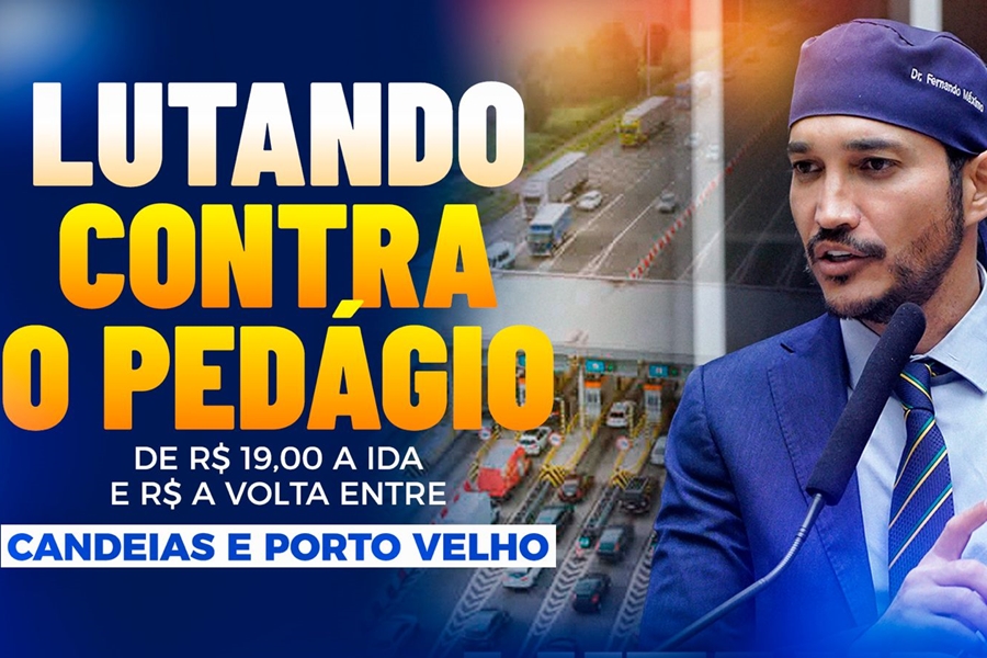FERNANDO MÁXIMO: Deputado solicita ao governo federal a retirada da praça de pedágio na BR-364