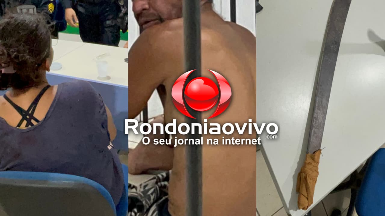 BÊBADO: Marido é preso por agredir mulher e ameaçá-la com facão no pescoço 