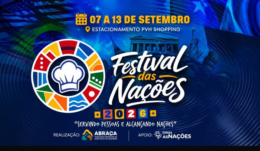 FESTIVAL DAS NAÇÕES: Porto Velho recebe evento com cultura, gastronomia e solidariedade