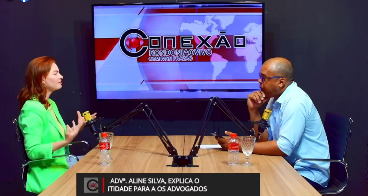 CONEXÃO RONDONIAOVIVO: Pres. da CAARO, advª. Aline Silva, explica as ações da instituição do advogados
