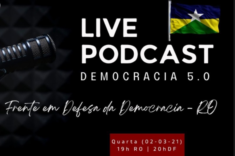 LIVE: Frente em Defesa da Democracia-RO será transmitida pelo Youtube