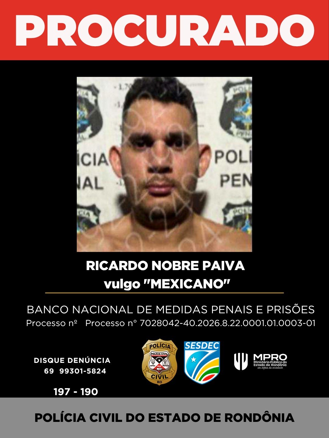 ORGANIZAÇÃO CRIMINOSA: Polícia divulga imagens de foragidos da Operação Audácia