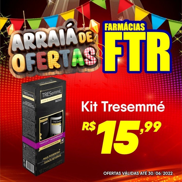 Venha aproveitar os preços ainda mais baixos no Arraiá de Ofertas FTR 