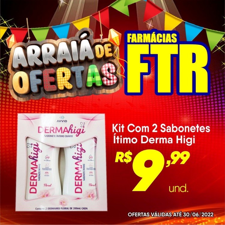 Venha aproveitar os preços ainda mais baixos no Arraiá de Ofertas FTR 