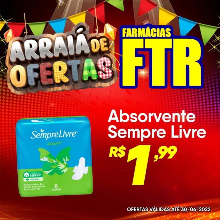 Venha aproveitar os preços ainda mais baixos no Arraiá de Ofertas FTR 
