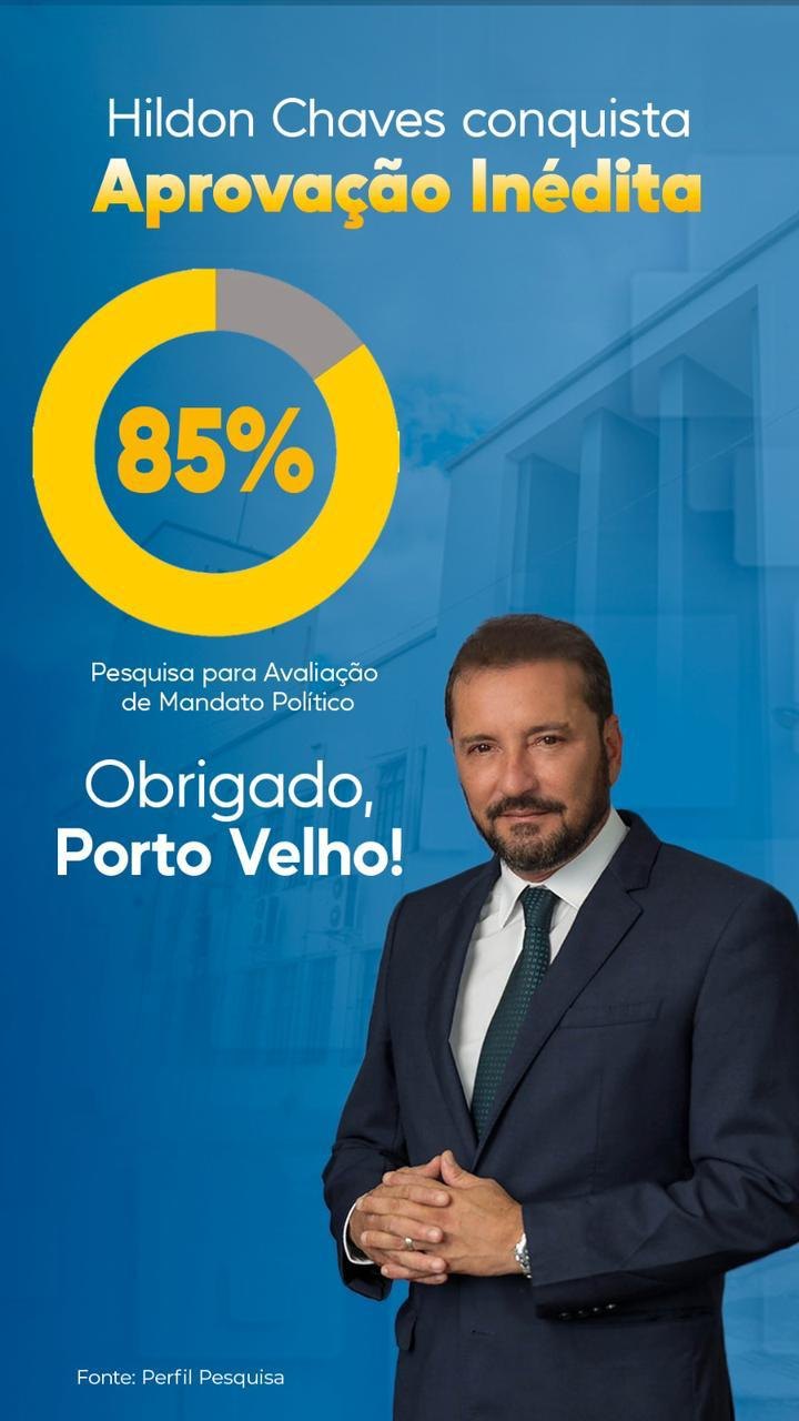 RECONHECIMENTO: Gestão do prefeito Hildon Chaves conta com 85% de aprovação