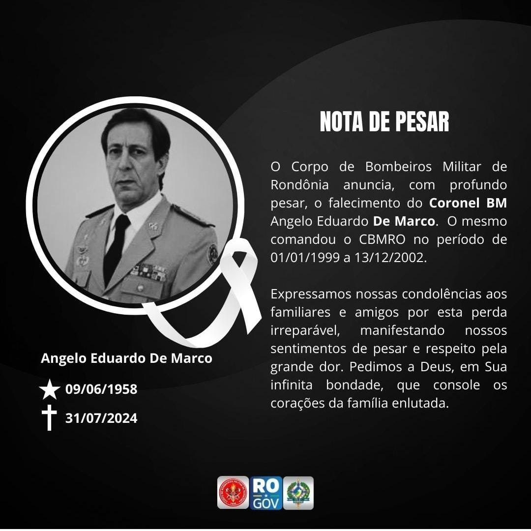 BOMBEIROS DE LUTO: Morre o Coronel De Marco ex-comandante do Corpo de Bombeiros de RO