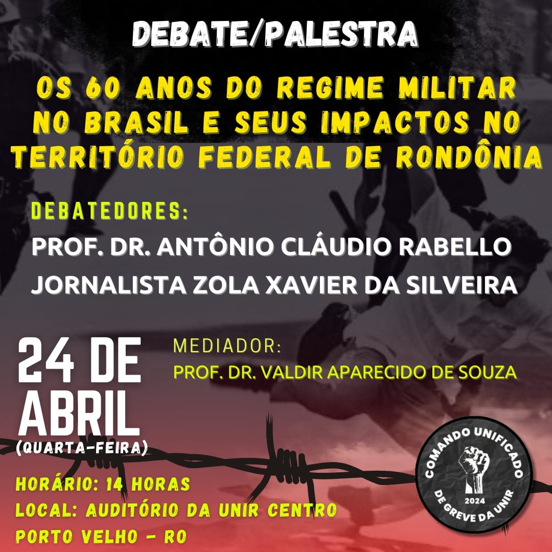UNIR: Atividade de greve debate o regime militar no Brasil no 60° ano após o golpe