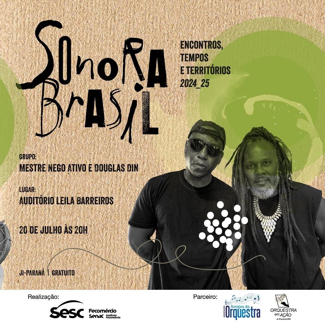 SONORA BRASIL: Artistas de Pernanbuco e do Pará se apresentam nesta quinta na Madeira-Mamoré