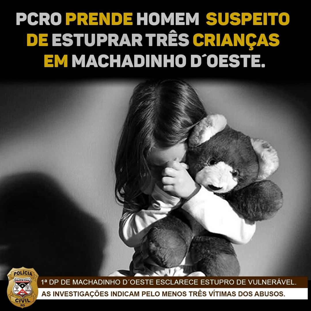 CAPTURADO: Polícia Civil prende homem acusado de estuprar três crianças