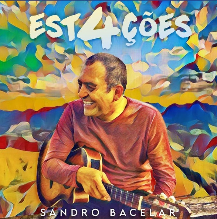 QUATRO ESTAÇÕES: Sandro Bacelar conta as histórias por onde passou em novo EP
