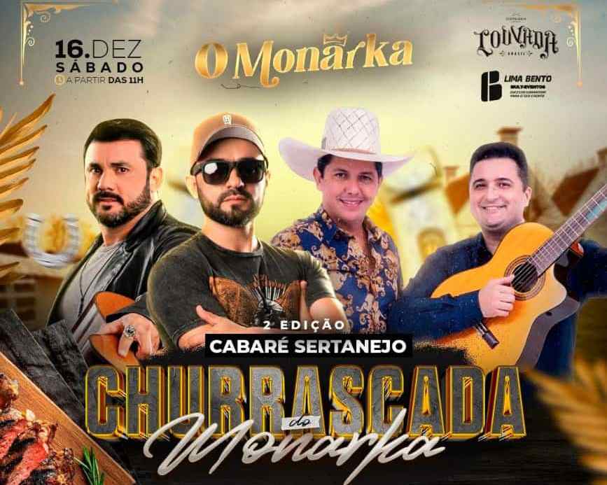 ÚLTIMA DO ANO: Neste sábado 'Churrascada do Monarka' terá o 2° especial 'Cabaré Sertanejo'