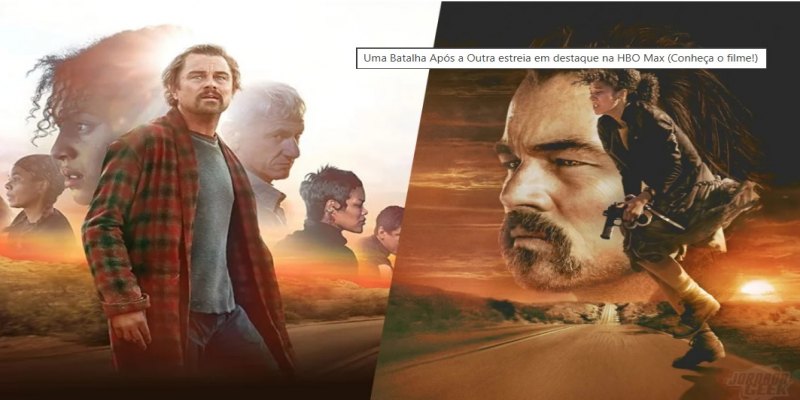 UMA BATALHA APÓS A OUTRA: Filmaço sobre revolução e violência é favorito ao Oscar 2026 – Por Marcos Souza