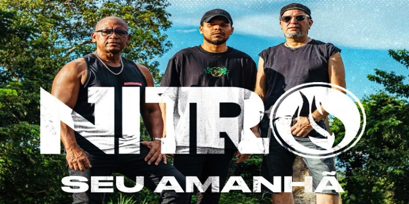 NOVO SINGLE: Banda Nitro lança 'Seu Amanhã' nas plataformas digitais em 12 de junho 