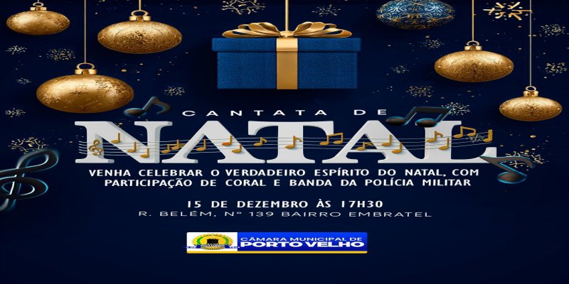 CÂMARA MUNICIPAL: Cantata de Natal ocorre na segunda (15) em Porto Velho 
